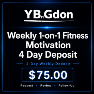 Weekly 1-on-1 Fitness Motivation - 4 Day Deposit