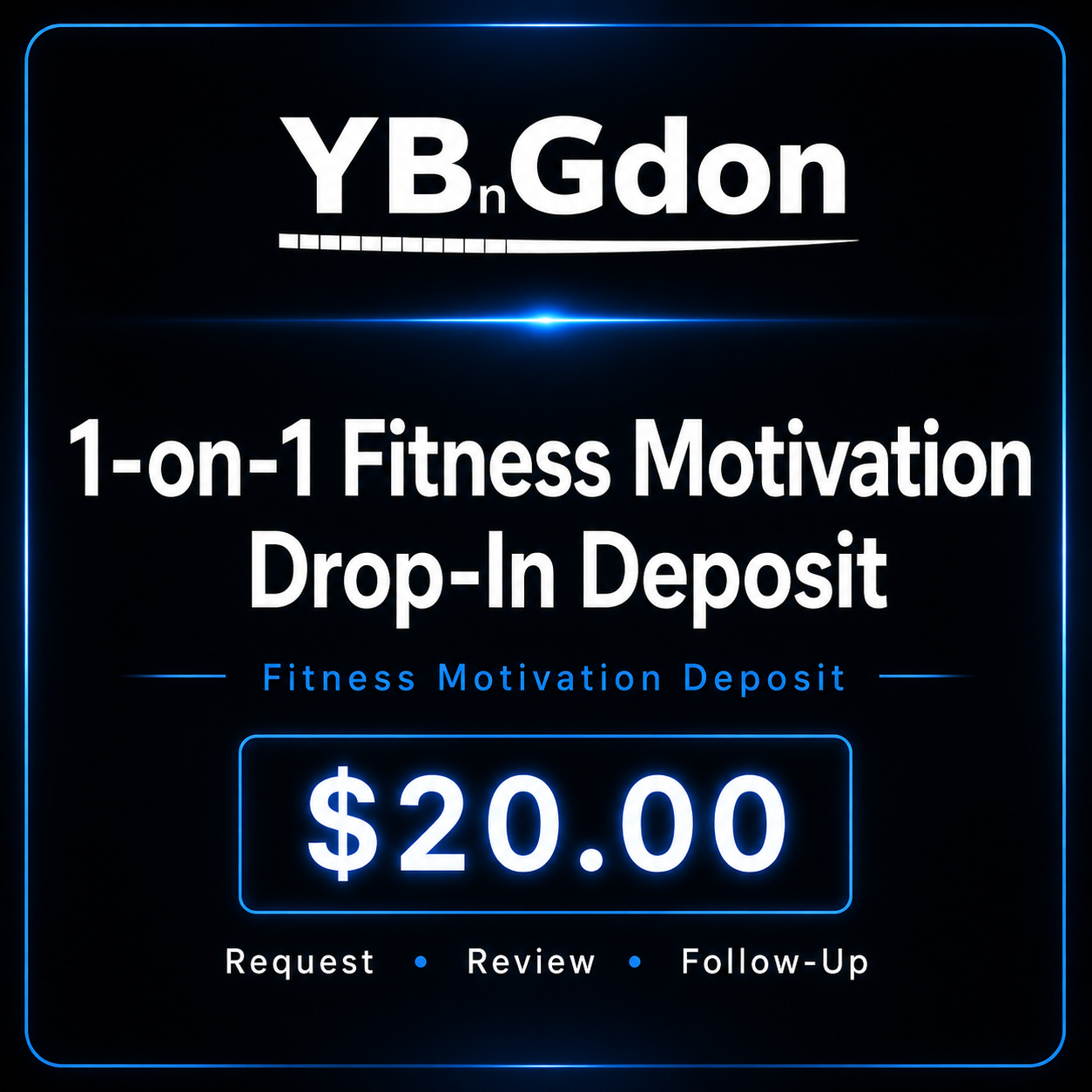 1-on-1 Fitness Motivation Drop-In Deposit